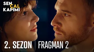 Sen Çal Kapımı Yeni Sezon 2. Fragmanı