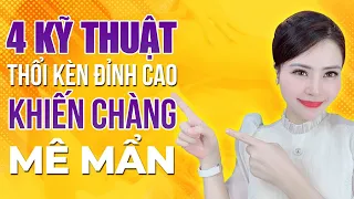 🔴   [Trực Tiếp] 4 Kĩ thuật thổi kèn đỉnh cao khiến chàng mê mẩn| GIANGVENUX