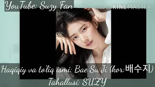 SUZY biografiyasi, ma'lumotlar va faktlari (uzbek tilida)