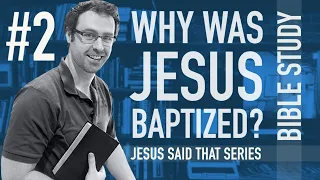 Jesus Is Baptized: Matthew 3:13-17; Mark 1:9-11; Luke 3:21-23; John 1:29-34 - Bible Study