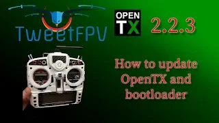 OpenTx 2.2.3 Update and boot loader