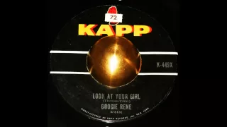 GOOGIE RENE' - LOOK AT YOUR GIRL