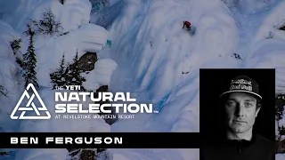 Ben Ferguson: Top Run | 2023 Yeti Natural Selection Tour at Revelstoke