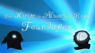 SAO - The Kirito is Always Right Foundation [Svave]