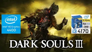 Dark Souls™ III | I3 4170 | Intel HD Graphics 4400 | 8GB RAM | 1024x576 |