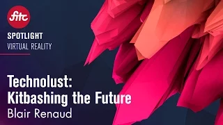 Blair Renaud -  Technolust: Kitbashing the Future