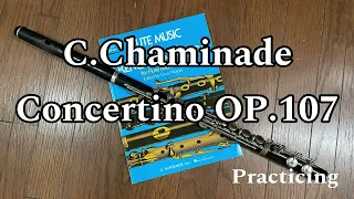 C.Chaminade, Concertino, OP.107/セシル.シャミナード ,コンチェルティーノOP.107 Practicing2