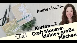 Karten mit Craft Mousse Studio Mow⎮Teil 1⎮Schablonen kleine und große Öffnungen