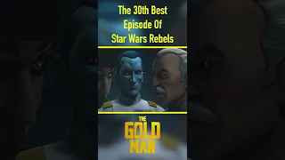 The 30th Best Episode Of Star Wars Rebels #shorts