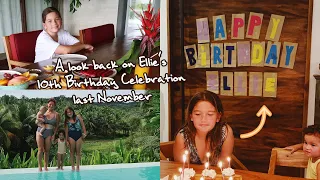 A look back on Ellie's 10th Birthday Celebration last November