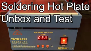946C Soldering Hot Plate - Unbox and Test
