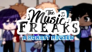 The Music Freaks:An Honest Review