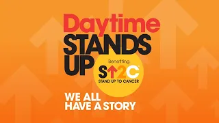 Daytime Stands Up: A Benefit for Stand Up To Cancer - We All Have a Story