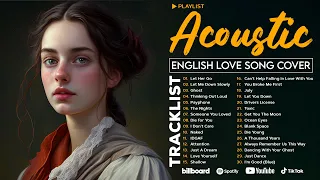 English Acoustic Love Songs 2023 | Soft Acoustic Cover Of Popular Love Songs
