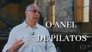 Entrevista Fantástico - anel de Pilatos com participação de André Chevitarese