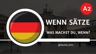 Deutsch B1 I Wenn sätze I Предложения с wenn немецкий язык I Предложение условия на немецком