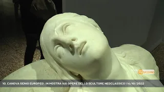 'IO, CANOVA GENIO EUROPEO': IN MOSTRA 140 OPERE DELLO SCULTORE NEOCLASSICO | 14/10/2022