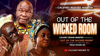 OUT OF YOUR WICKED ROOM || DIRECTED BY Moses korede Are
