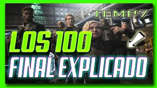 LOS 100 FINAL EXPLICADO ¿QUÉ PASÓ CON CLARKE? (TEMP 7)