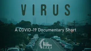 VIRUS (2020) - A COVID-19 Documentary Short