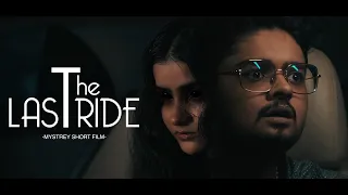 THE LAST RIDE | MYSTREY SHORT FILM