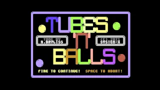 C64 Game: Tubes 'n' Balls by System-X! 24 May 2021 !