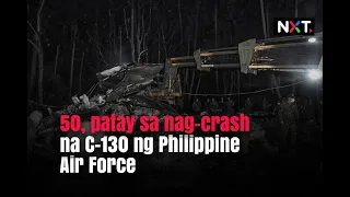 50, patay sa nag-crash na C-130 ng Philippine Air Force | NXT