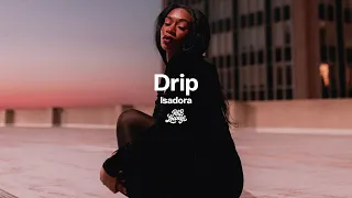 Isadora - Drip
