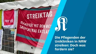 Die Pflegenden der Unikliniken in NRW streiken: Doch was fordern sie?
