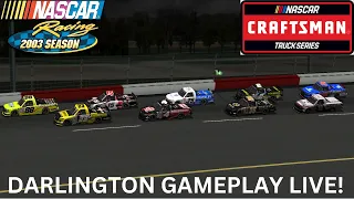 NASCAR TRUCK SERIES RACES AT DARLINGTON LIVE! // NASCAR Racing 2003 Season Gameplay LIVE!