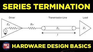 Series Termination Basics - Phil's Lab #121