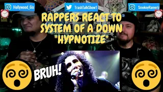 Rappers React To System Of A Down "Hypnotize"!!!