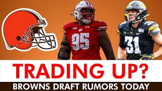 Browns Draft Rumors On Cleveland Trading UP For Jack Campbell Or Keeanu Benton + Draft OL At #74?