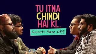 Ok Tested: Tu Itna Chindi Hai Ki... Insult Face off