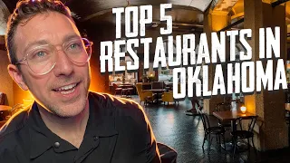 Oklahoma City's Top 5 Restaurants - Why He Got It Wrong