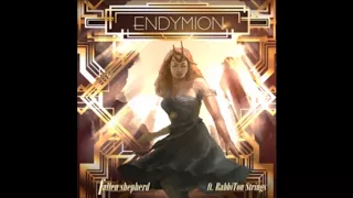 ENDYMION / fallen shepherd ft. RabbiTon Strings (CLEAR AUDIO)