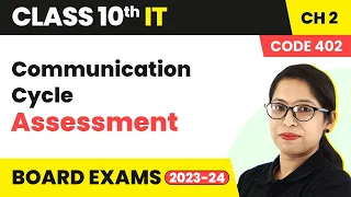 Communication Cycle - Assessment | Class 10 Information Technology Chapter 2 (Code 402)