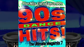 The Ultimate Megamix 7 [ PlusMix Eurodance 90s]