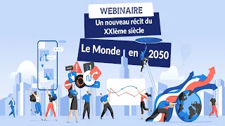 Le Monde en 2050 : Megatrends, Transitions, Ruptures, Risques, …