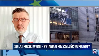 T.Białaszczyk: UE jest teraz zupełnie inna niż ta,do której wstąpiliśmy 20 lat temu | RepublikaDzień