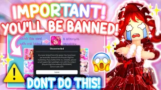 ⚠BEWARE! DON'T DO THIS OR YOU WILL BE BANNED! ❄⛄ Royale High Tea Updates ROBLOX