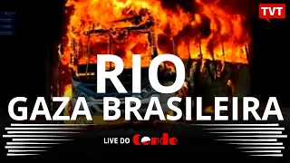 Live do Conde! Rio: Gaza brasileira