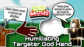 Humiliating A God Hand User After Targeting Me For Using Killstreak | Slap Battles Roblox