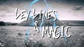 Ley Lines in England and their magical uses