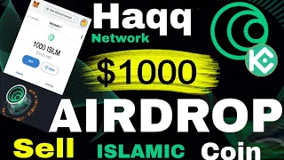 Haqq Network Airdrop Sell | Islamic Coin Listing on Kucoin Exchange | Claim Free Airdrop #airdrops