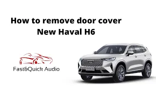 How to Remove door panel or cover of Haval H6 2021 2022| Haval H6 Speaker Size| Haval H6|