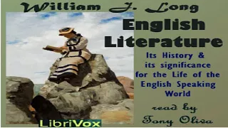 English Literature: Its History and Its Significance for the Life of the English Speaking | 7/15