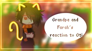 Reaction Grandpa & Farah's to Oti|@YeosM |By: Green Tea 🍵