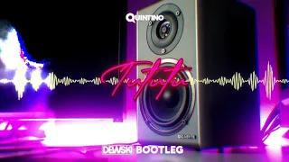 Quintino - TUTUTU (Dewski Bootleg)