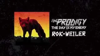 The Prodigy - Rok-Weiler